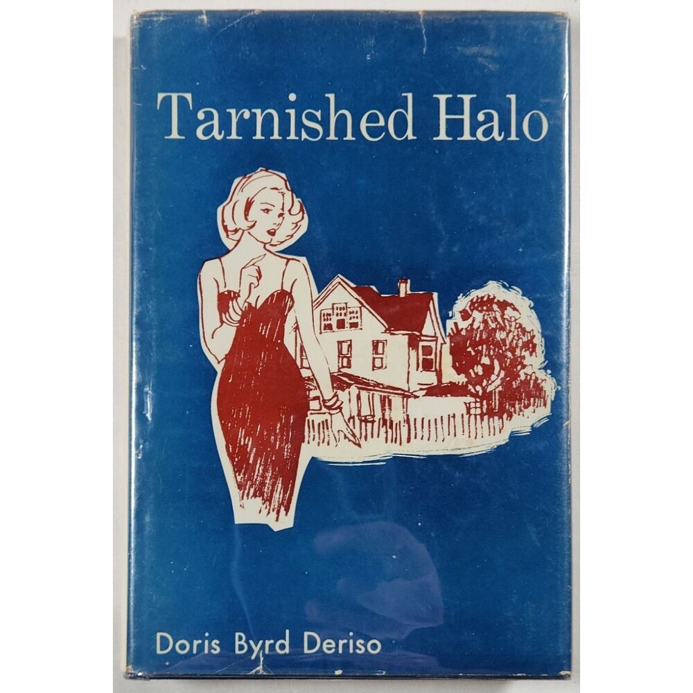 1964 Tarnished Halo Doris Byrd Deriso Signed First Edition Rare Novel